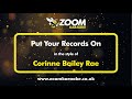 Corinne Bailey Rae - Put Your Records On - Karaoke Version from Zoom Karaoke