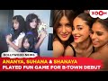 Ananya Panday Recalls Playing Acting Game With BFF Suhana Khan Shanaya Kapoor Says We Had A
