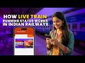 How Live Train Running Status Works In Indian Railways