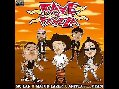 Anitta - Rave de Favela  |  Major Lazer, MC Lan (Feat Beam)