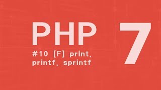 PHP 7 Tutorial  [ITA]  funzioni print, printf, sprintf - #10
