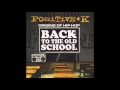 Positive K - Never To Much - Back To The Oldschool