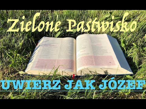 Zielone Pastwisko 21.12.2025 „UWIERZ JAK JÓZEF” - [# 2365] - Mt 1, 18-24
