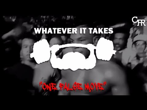 Whatever It takes - One False Move (Official)