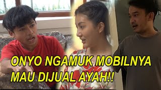 Download lagu The Onsu Family - ONYO NGAMUK mobilnya mau DIJUAL Ayah!! mp3