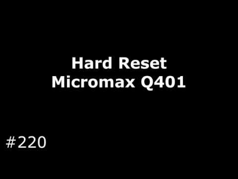 Hard Reset Micromax Canvas Pace Mini Q401