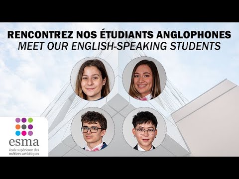 Rencontre avec la section anglophone // Meet the English section - ESMA Lyon - part.1