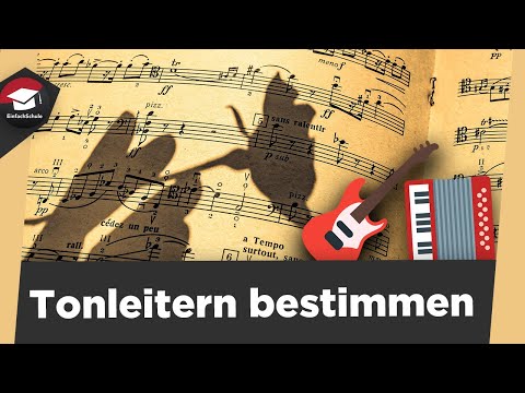 Tonleitern bestimmen einfach erklärt - DUR-Tonleiter und MOLL-Tonleiter verstehen!