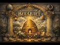 Bee Quiet