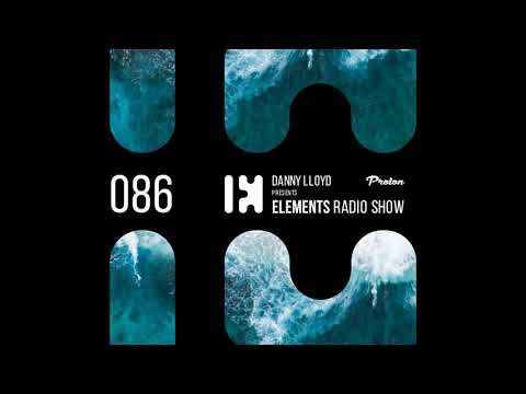 Danny Lloyd   Elements Radio Show 086