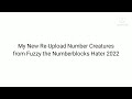 NEW REQUEST My Re Upload Number Creatures From Fuzzy The Numberblocks Hater 2022