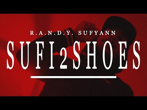 R.a.n.d.y. Sufyann "SUFI2SHOES" (Official Video)