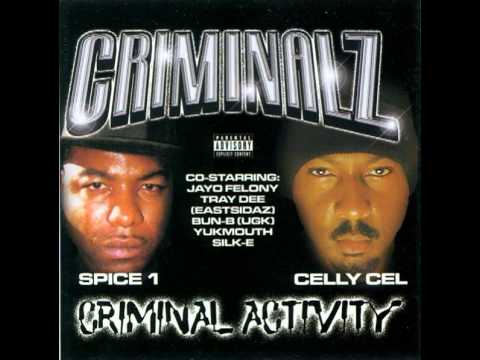 My Life - Celly Cel, Spice 1 & Jayo Felony [ Criminal Activity ] --((HQ))--