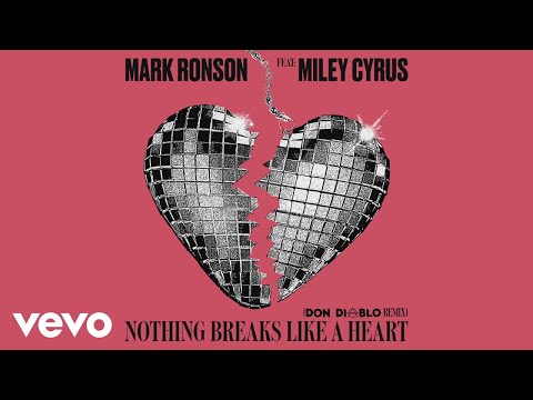 Mark Ronson, Don Diablo - Nothing Breaks Like a Heart (Don Diablo Remix) [Audio] ft. Miley Cyrus