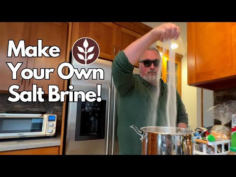 Make Your Own Salt Brine!