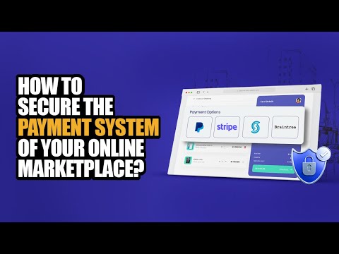 How to secure the payment system of your online marketplace?