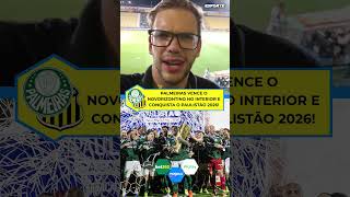 PALMEIRAS VENCE O NOVORIZONTINO E É CAMPEÃO PAULISTA 2026! ⚽