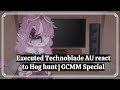 Executed Technoblade AU react to Hog hunt || GCMM Special