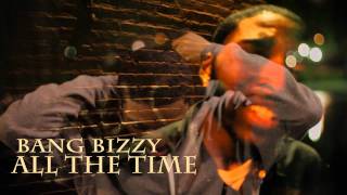 Bang Bizzy - We Major - All the time OFFICIAL Music Video
