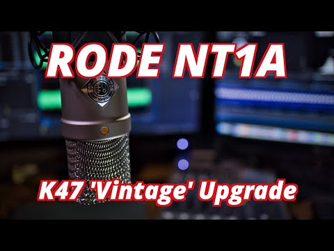 Upgrade your Rode NT1A with a K47 vintage capsule for £40