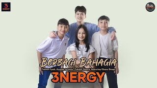 Download lagu 3NERGY - BERBAGI BAHAGIA ( Video Lyrics) mp3