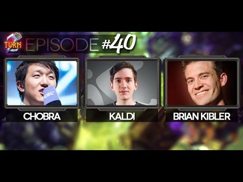 Turn 2 #40 - A Hearthstone Podcast - Chobra Kaldi Brian Kibler