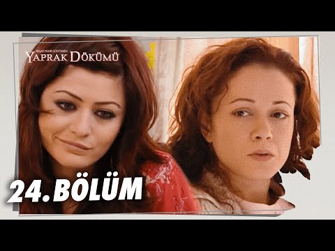 Yaprak Dökümü 24. Bölüm - Full Bölüm