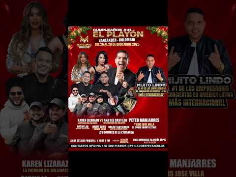 Mijito lindo el #1 de los Empresarios de Conciertos. Fiestas el Playon Santander Colombia 2025