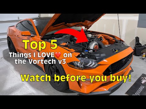 TOP 5 things I LOVE about the VORTECH V3 SUPERCHARGER - 2020 5.0 Mustang