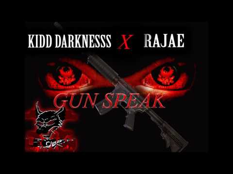 Kidd Darkness x Rajae - Gun Speak