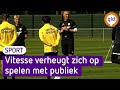 Vitesse verheugt zich op wedstrijd met publiek in Conference League