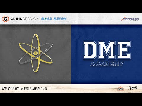 2025 Grind Session Boca Raton: DNA Prep (CA) vs DME Academy (FL)