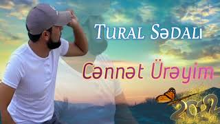 Tural Sedali  Cennet Ureyim 2022