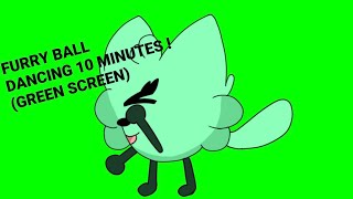 Furry Ball of Dancing 10 Minutes (GREEN SCREEN)