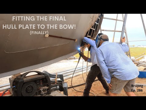 Fitting the final hull plate to the bow - Project Brupeg Ep.286