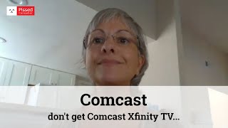 Comcast - Unacceptable video problems dating back to Oct 2019