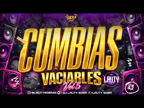 SET CUMBIAS VACIABLES VOL 5 - DJ Lauty Sosa 2026 