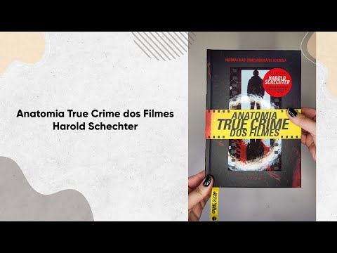 Anatomia True Crime dos Filmes - Harold Schechter | Editora Darkside