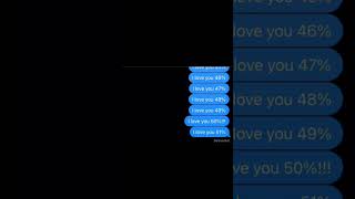 I did text I love you 100% just decided not to show up on video