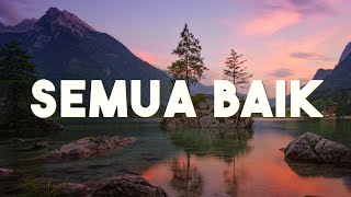 Download lagu Semua Baik - Shinta Rosari (Lirik) mp3