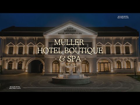 HOTEL MULLER  BOUTIQUE & SPA GALATI, CAZARE DE LUX CU SERVICII PREMIUM, CAZARE SI PROMOTII GALATI