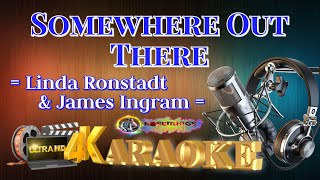 Somewhere Out There - Linda Ronstadt &amp; James Ingram - HD KARAOKE 🎤🎶