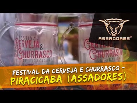 Festival da Cerveja e Churrasco - Piracicaba (ASSADORES)