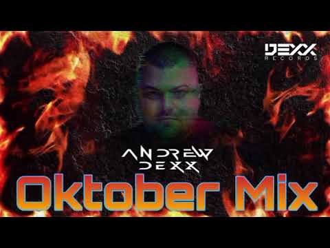 AnDrew DeXx - Oktober Mix 2024