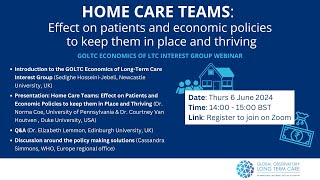 Home Care Teams – Effect on Patients and Economic Policies to keep them in Place and Thriving