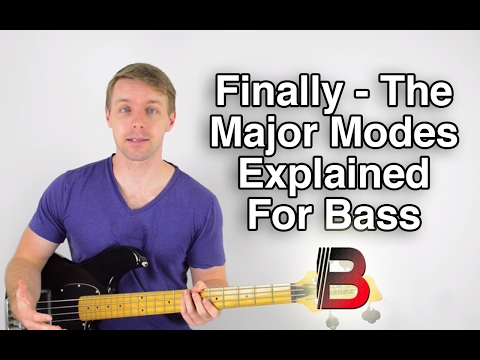 Finally - The Major Modes Explained For Bass