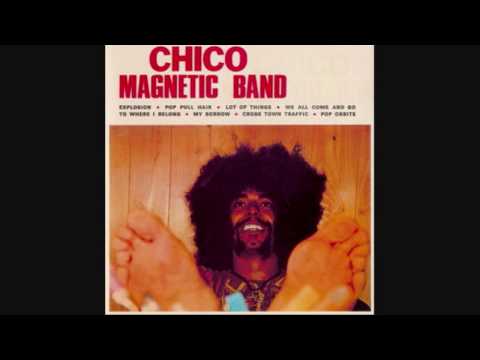 Chico Magnetic--Explosion online metal music video by CHICO MAGNETIC BAND