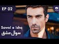 Sawal e Ishq | Black and White Love - Episode 2 | Turkish Drama | Urdu Dubbing | RE1N