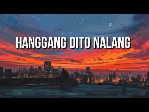 Tj Monterde- Hanggang Dito Nalang( Lyric Video)