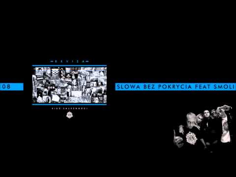 08. DEVIZA - Słowa Bez Pokrycia feat.SmoliWTN (prod.KillaBreakz)